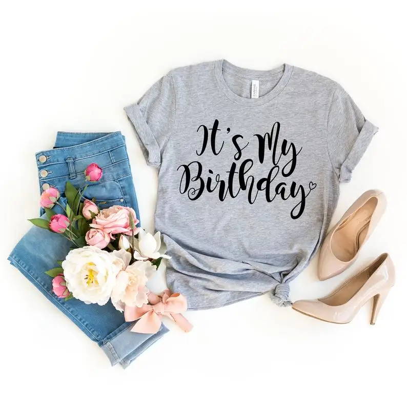 

It's My Birthday Gift Letter Short Sleeve Top Tees harajuku Plus Size Women Tshirt Fashion O Neck Casual Shirts