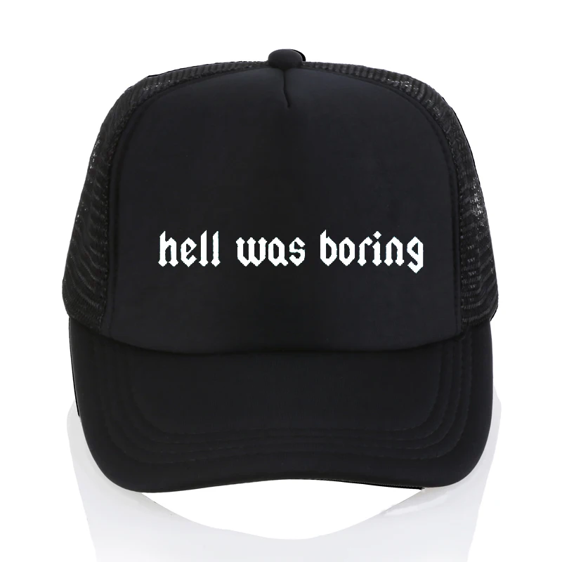 Мужская и Женская стильная бейсболка с надписью Hell Was Boring, крутая летняя кепка с сетчатым козырьком, унисекс, регулируемая бейсболка в стиле хип-хоп