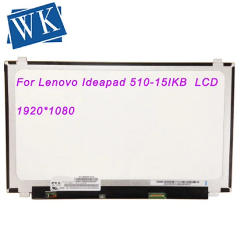 ЖК экран для ноутбука Lenovo Ideapad 510 15IKB светодиодный матрица 15 6 дюйма 30Pin FHD X