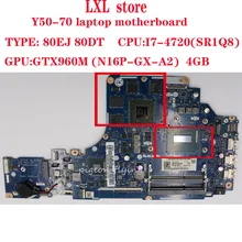 ZIVY2 LA-B111P для lenovo Y50-70 Материнская плата ноутбука 80DT 80EJ Процессор: I7-4720HQ GTX960 4 Гб DDR3LL FRU 5B20H29178 5B20H29172 ОК