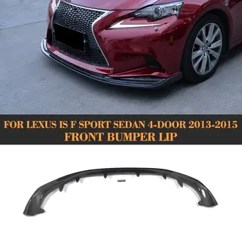 

Carbon Fiber Car Front Bumper Lip Spoiler for Lexus IS250 IS350 F Sport ISF Sedan 4 Door 2013 2014 2015 Front Lip Chin Flap