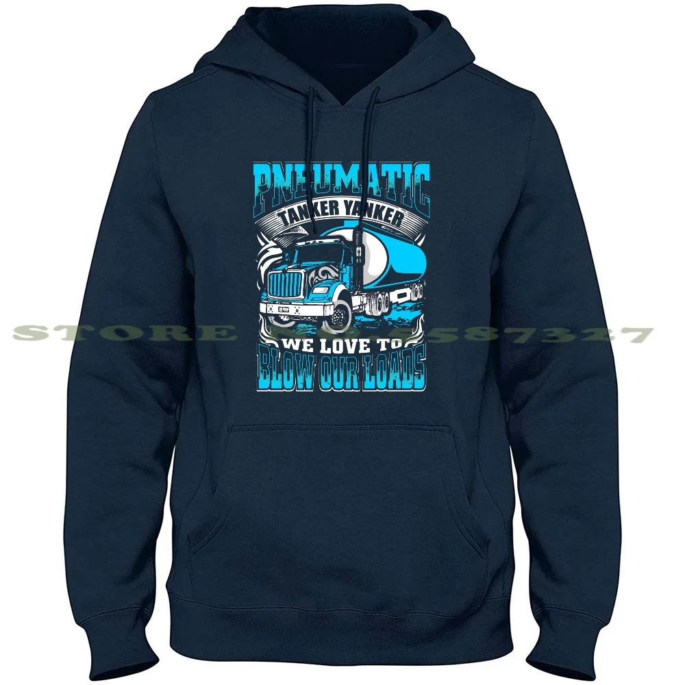 Autocisterna Pneumatica Yanker Love To Blow Our Load Truck Driver Felpa Con Cappuccio A Maniche Lunghe Felpa Camion Conducente Camion Conducente Camio