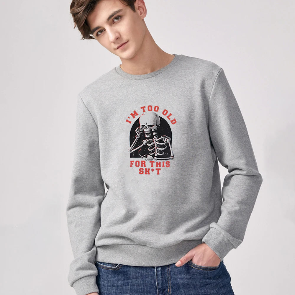 

Sweatshirts Thinking Skull Cool Printing I'm Too Old Men Sweatshirt Oversize Harajuku Mens Hoodie Hip Hop Brand Men's Tracksuit