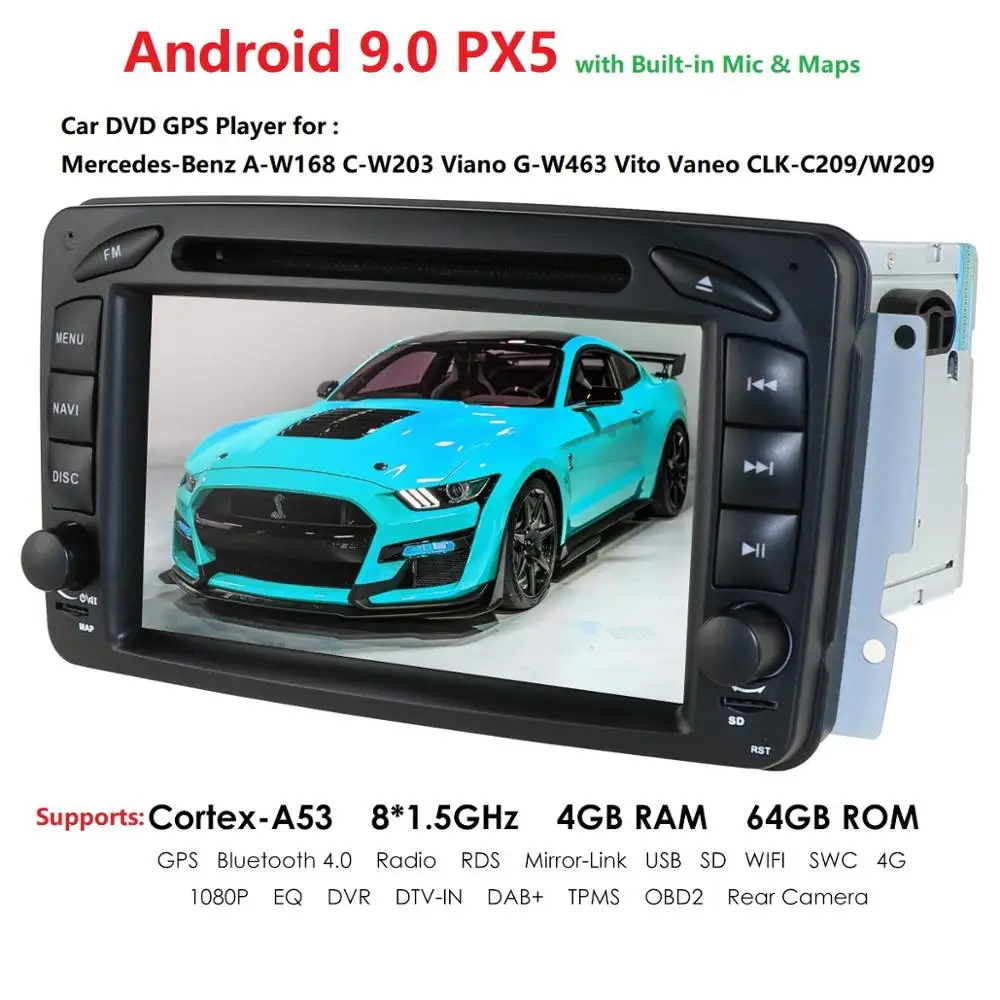 Excellent 2DIN Android 9.0PX5 Octa core 4GRAM+64GROM GPS Navigation for Mercedes-Benz A-W168 C-W203Viano VitoW209Support SWC WIFI 0