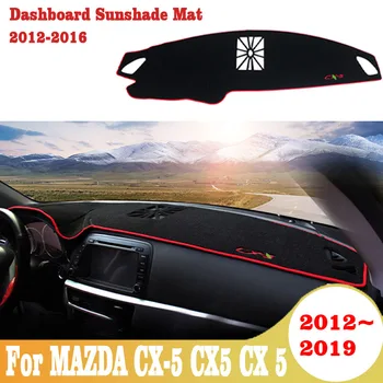 

For MAZDA CX-5 CX5 CX 5 2012-2017 2018 2019 Car Dashboard Cover Mats Avoid Light Pads Anti-UV Case Carpets Accessories