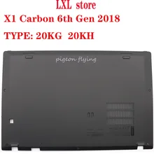 X1 Carbon 6th Gen для Thinkpad ноутбука 20 кг 20KH Базовая крышка, нижняя часть шасси, черный FRU 01YT270 01YR421 AM16R000600 Новинка