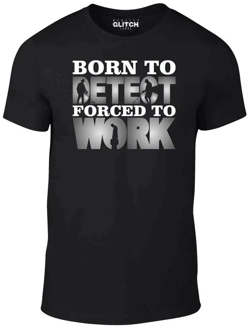 Мужская футболка с надписью Born To Metal Detect Forced Work забавный подарок монета редкие