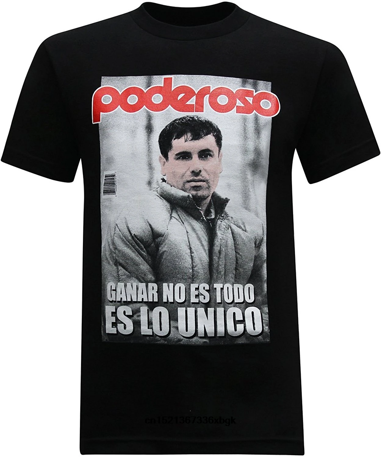 El Chapo Guzman Poderoso T-Shirt |