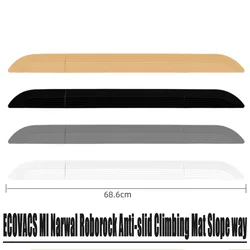 Jeu de bandes de rampe pour aspirateur Robot, tapis d'escalade antidérapant pour ECOVACS MI Narwal Roborock 