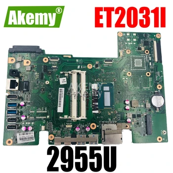 

For Asus ET2031I ET2031 all-in-one motherboard 2955U CPU 90PT0100-R02000