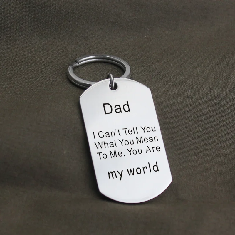 

Stainless Steel Keychain Metal Pendant Dad I Can't Tell You What You Mean To Me You Are My World Father's Day Gift Accessories
