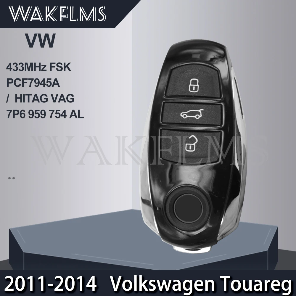 3btn Smart remote Key 433MHZ fob For Volkswagen Touareg 2011 2012 2013 2014 with PCF7945 Chip with emergency key 7P6959754AL
