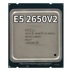 Процессор Intel Xeon E5-2650 V2 E5 2650 V2 Процессор 2,6 LGA 2011 SR1A8 Восьмиядерный процессор Настольный e5 2650V2