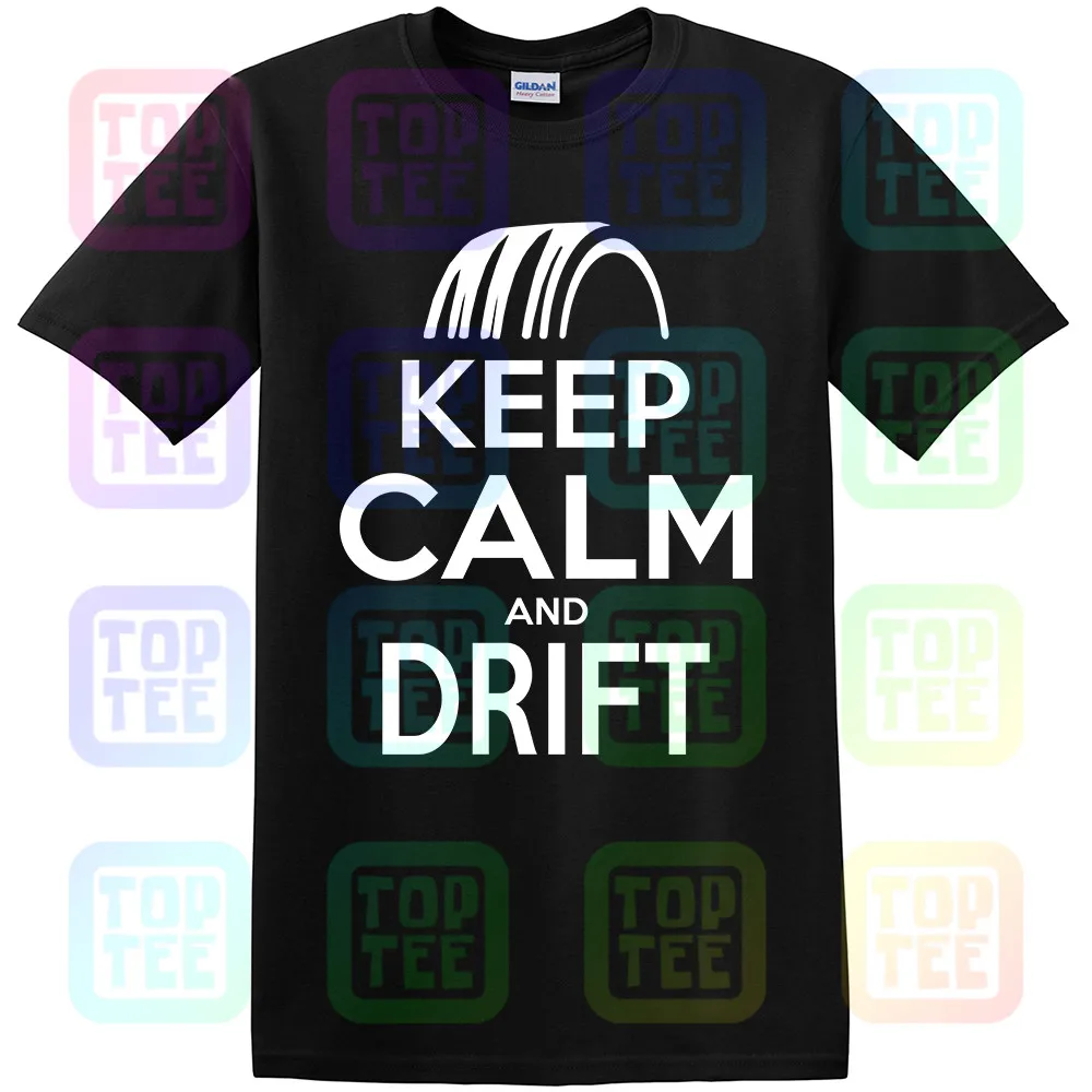Keep Calm DRIFT футболка автомобиль Грузовик Авто турбо автомобиль импорт одежда Дрифтинг