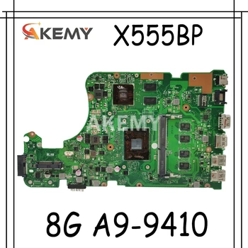 

Akmey X555BP motherboard For ASUS X555B X555QG X555Q A555Q K555Q laptop motherboard Test work 100% 8G-RAM A9-9410
