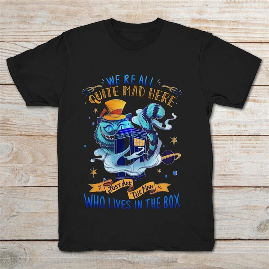 Cheshire Cat Tardis We'Re All Pretty Mad Here забавная черная футболка vintage Винтажная с графикой |