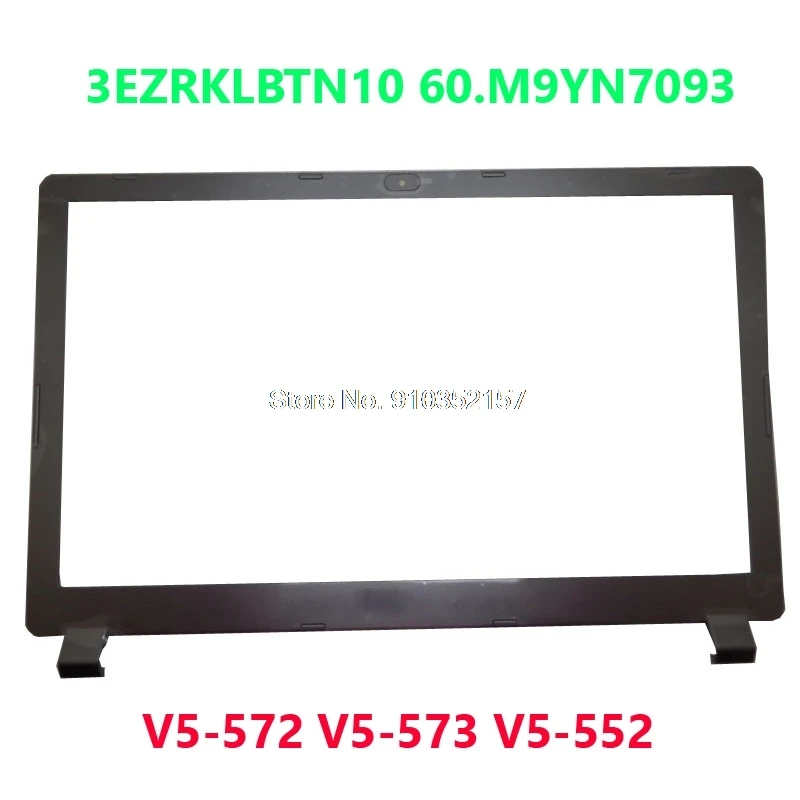 Laptop 100% New LCD Bezel For Acer Aspire V5 V5-572 V5-573 V5-573G V5-552 V5-522G 3EZRKLBTN10 60.M9YN7093 | Компьютеры и офис