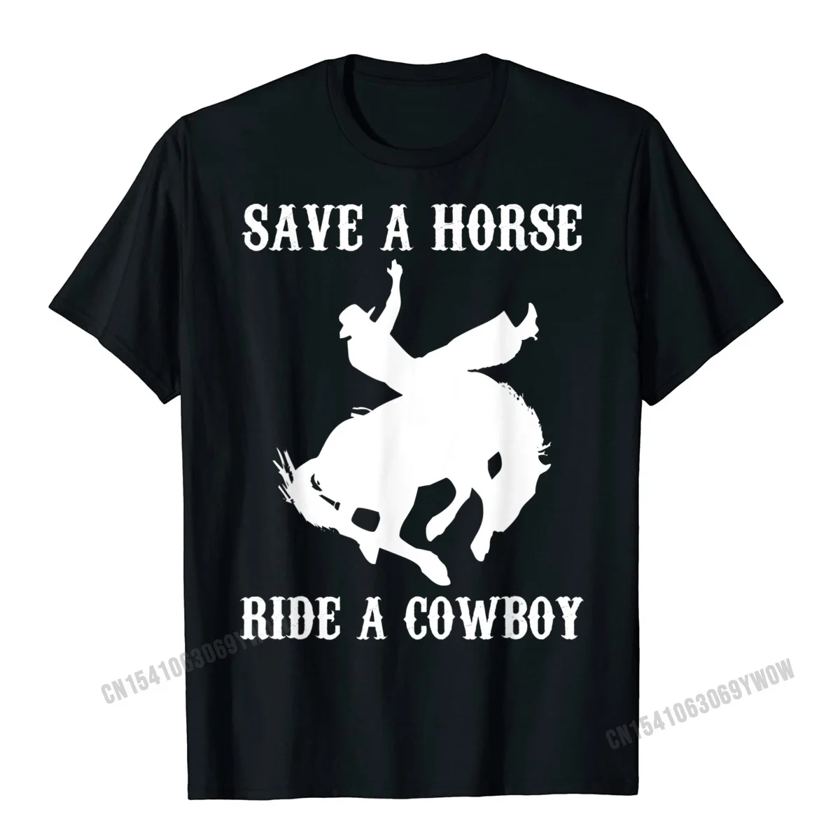 Leisure Cotton Normal Tops Tees Hip Hop Short Sleeve Young Tshirts Fashionable Father Day T Shirt O Neck Drop Shipping Save A Horse Ride A Cowboy T-Shirt funny saying sarcastic__971 black