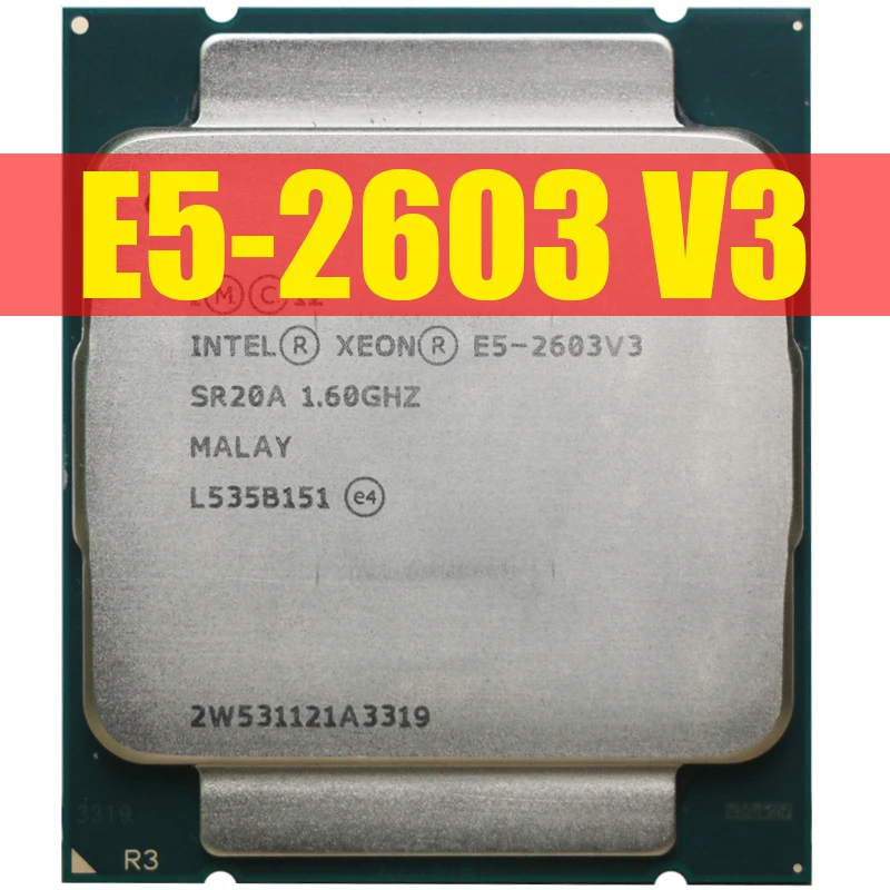 Procesador Intel Xeon E5 V3 E5 2603V3, CPU E5 2603 V3, 1,60 GHZ ...