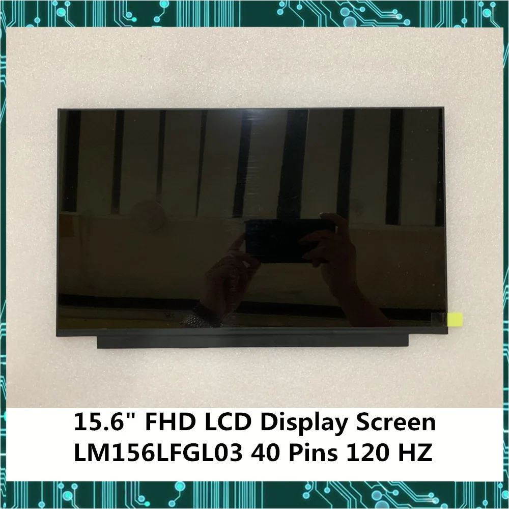 ЖК-экран для ноутбука 15 6 &quotips LM156LFGL03 FHD 120 x EDP 40 контактов Гц | Компьютеры и офис
