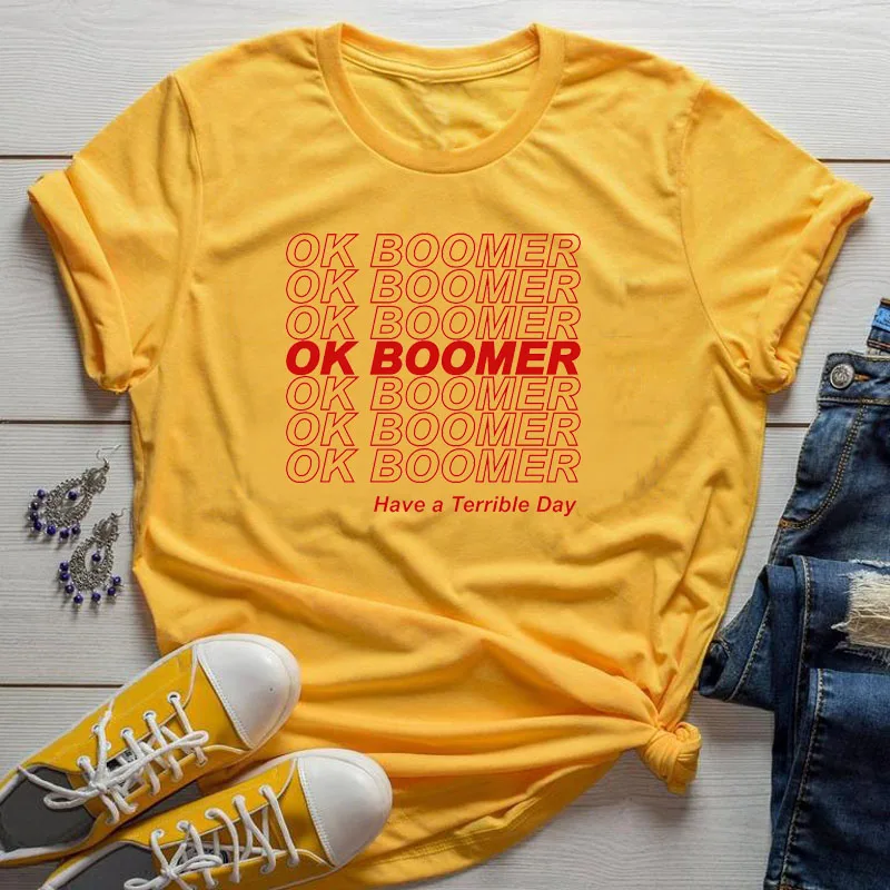 OK Boomer Have A terright Day женская футболка Harajuku футболка с забавным буквенным принтом эстетичные стильные футболки хлопковые топы Прямая поставка