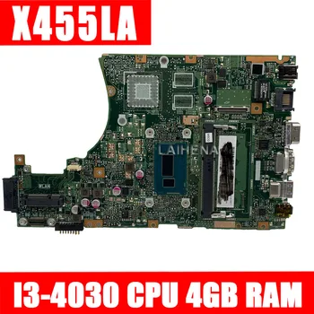 

LAIHENA X455LA Laptop Motherboard For ASUS X455LAB X455LJ X455LD X455LF X455LB Mainboard 100% test Ok i3-4030 CPU 4GB RAM
