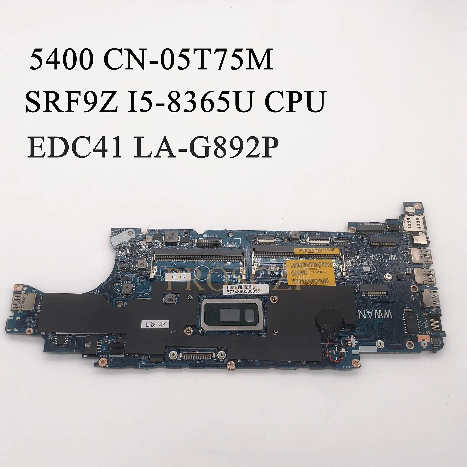 FOR DELL 5400 Laptop motherboard SRF9Z i5-8365U CPU with CN-05T75M 05T75M 5T75M LA-G892P 100% working well | Компьютеры и офис