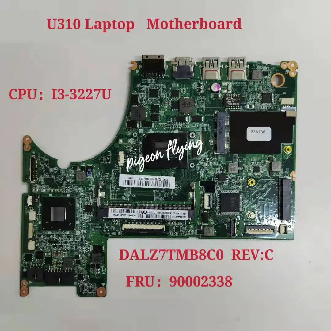 Материнская плата для ноутбука Lenovo U310 LZ7T MB W8 I3-3227 W/CPU DALZ7TMB8C0 REV:C FRU 90002338 | Компьютеры