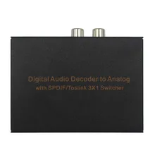 Цифровой аудио декодер к аналоговым 3 Порты и разъёмы оптический SPDIF Toslink L/R RCA 3,5 мм стерео 3X1 коммутатор для адаптера переменного тока