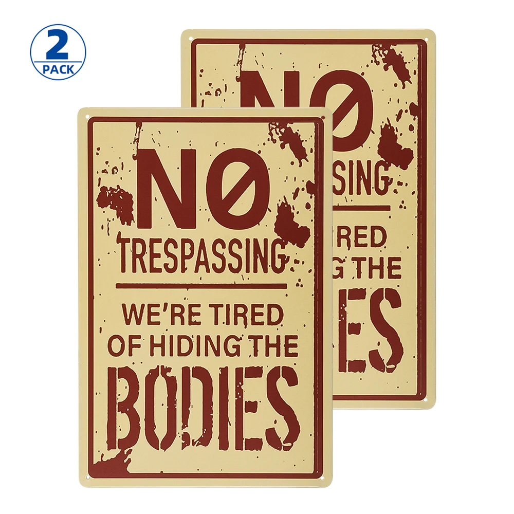 2 Pack Retro Fashion Chic Funny Metal Tin Sign No Trespassing We're Tired of Hiding The Bodies | Дом и сад