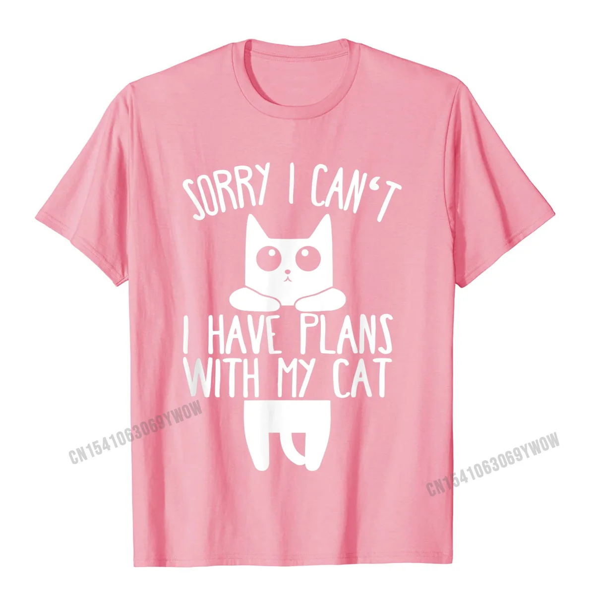 Design Top T-shirts Normal Short Sleeve High Quality Crewneck All Cotton Tops Shirt Comics Tee-Shirts for Men Summer/Autumn Sorry I Cant I Have Plans With My Cat Gift T-Shirt__64 pink
