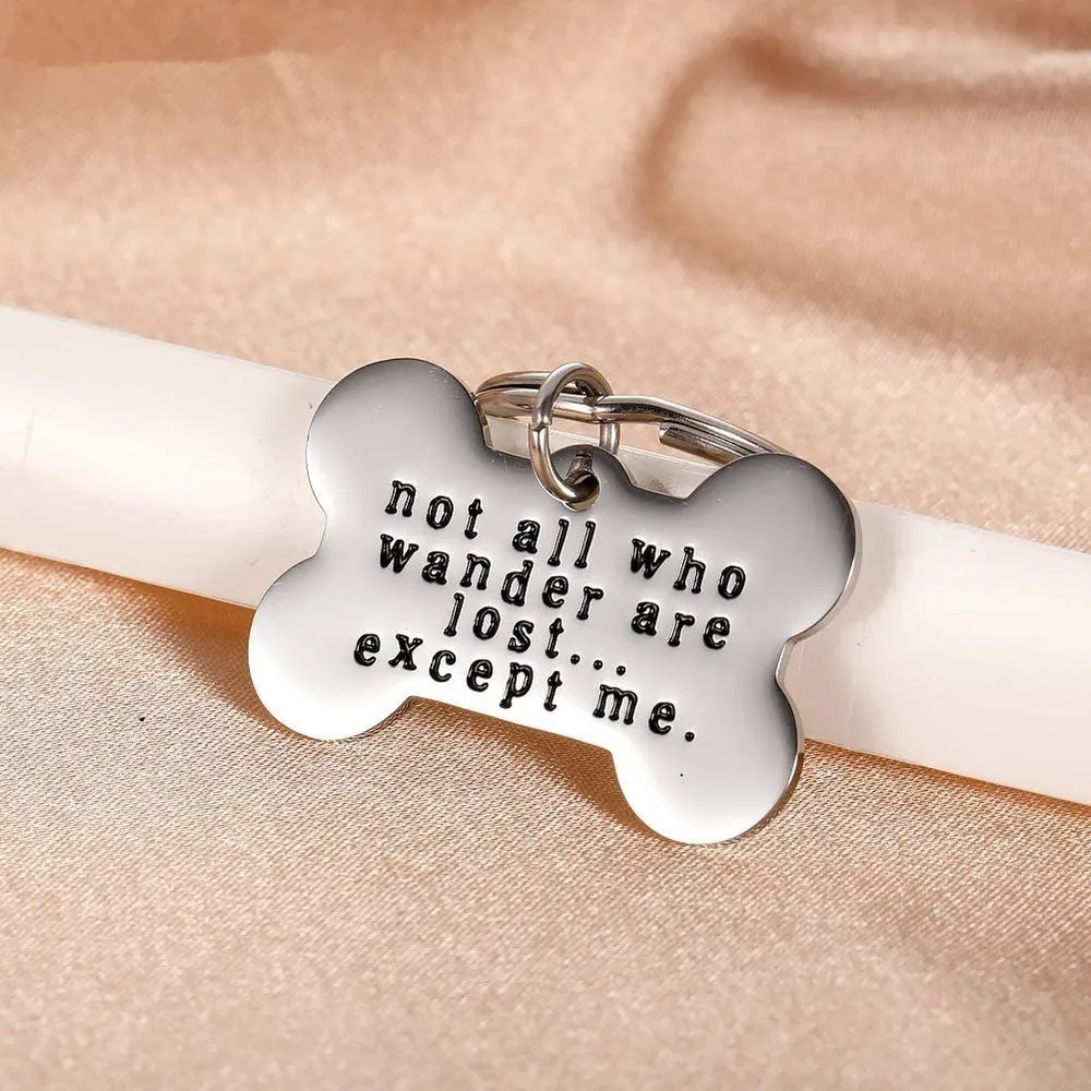 

Anti-lost Pet ID Tag for Dogs Two-side Dog Collar for Kitten New Puppy Keyring Not All Who Wander Are Lost Except Me Cat Charm