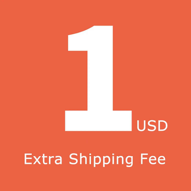 Extra shipping fee 