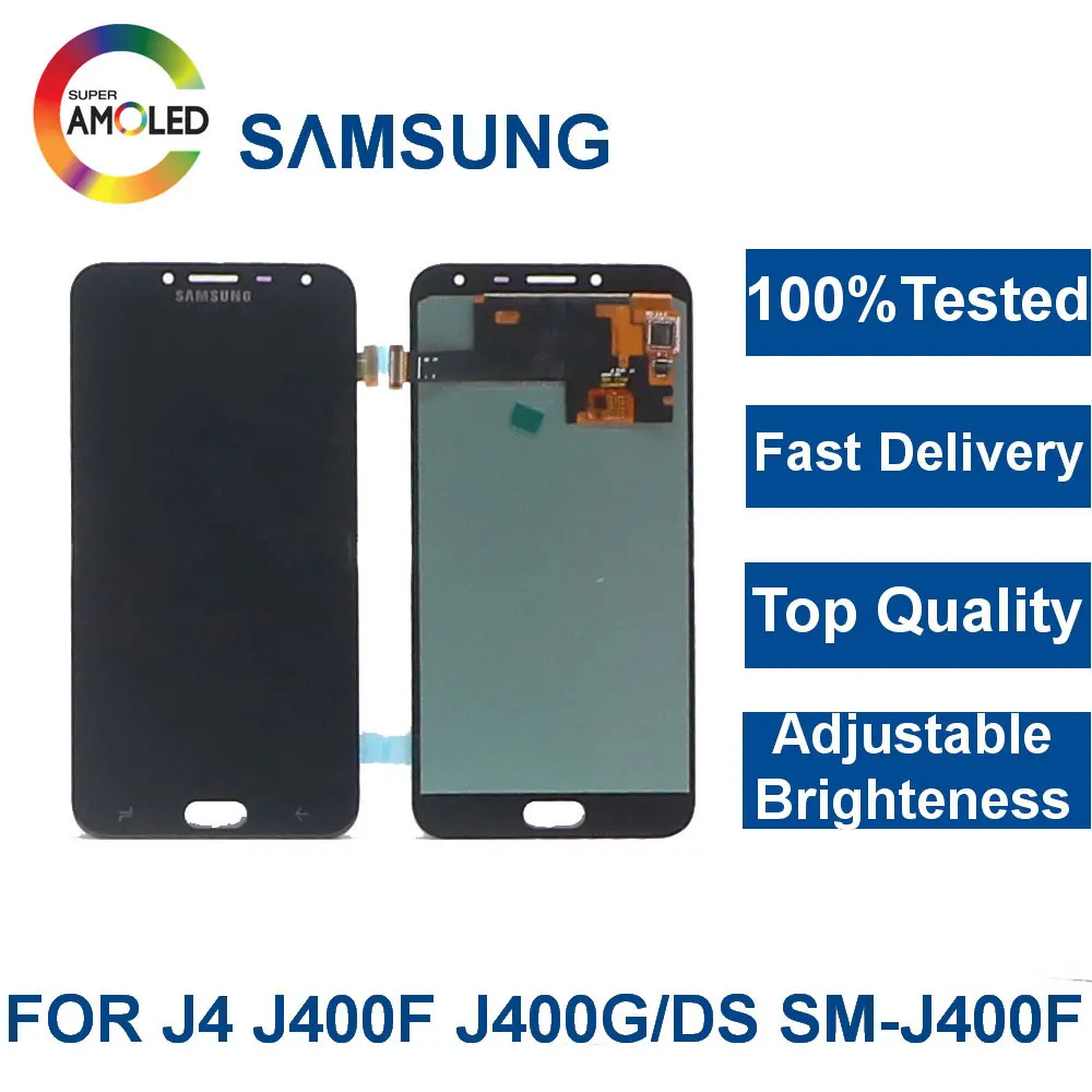 

Super Amoled LCD For SAMSUNG Galaxy J4 J400 J400F J400G/DS SM-J400F Display Touch Screen Digitizer Assembly Brightness Control
