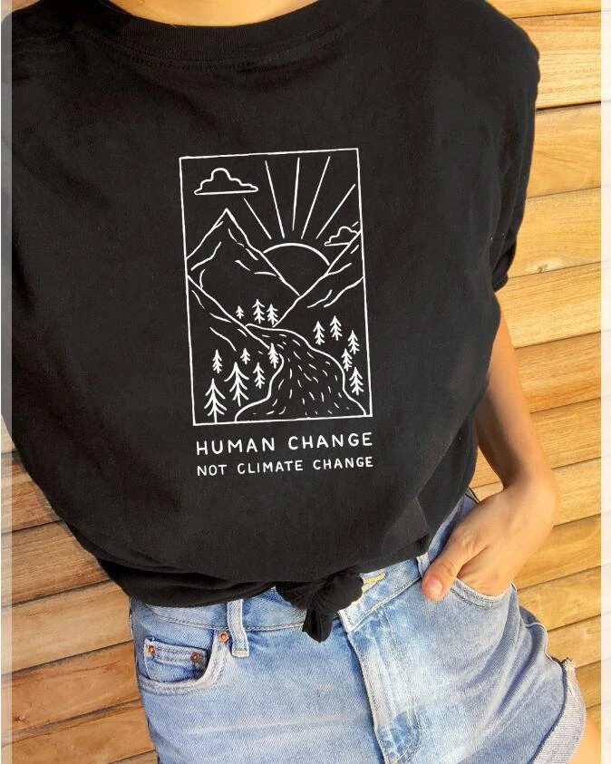 

Human change not climate change T-Shirt Women short sleeve graphic funny tshirt tops tees fashion clothes K846