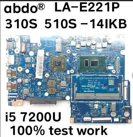 BIUS4/S5 CIUYO/Y1 LA-E221P для lenovo 310S-14IKB 510S-14IKB ноутбук материнская плата Процессор i5 7200U GPU R5 M430 2G тесты работы