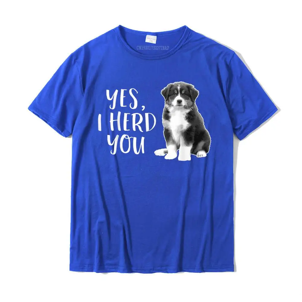 Fitness Tight Design Autumn Pure Cotton Crewneck Men Tops T Shirt Classic T-Shirt Special Short Sleeve Tshirts Australian Shepherd Herding Dog Funny I Herd You Mom Dad T-Shirt__MZ24080 blue