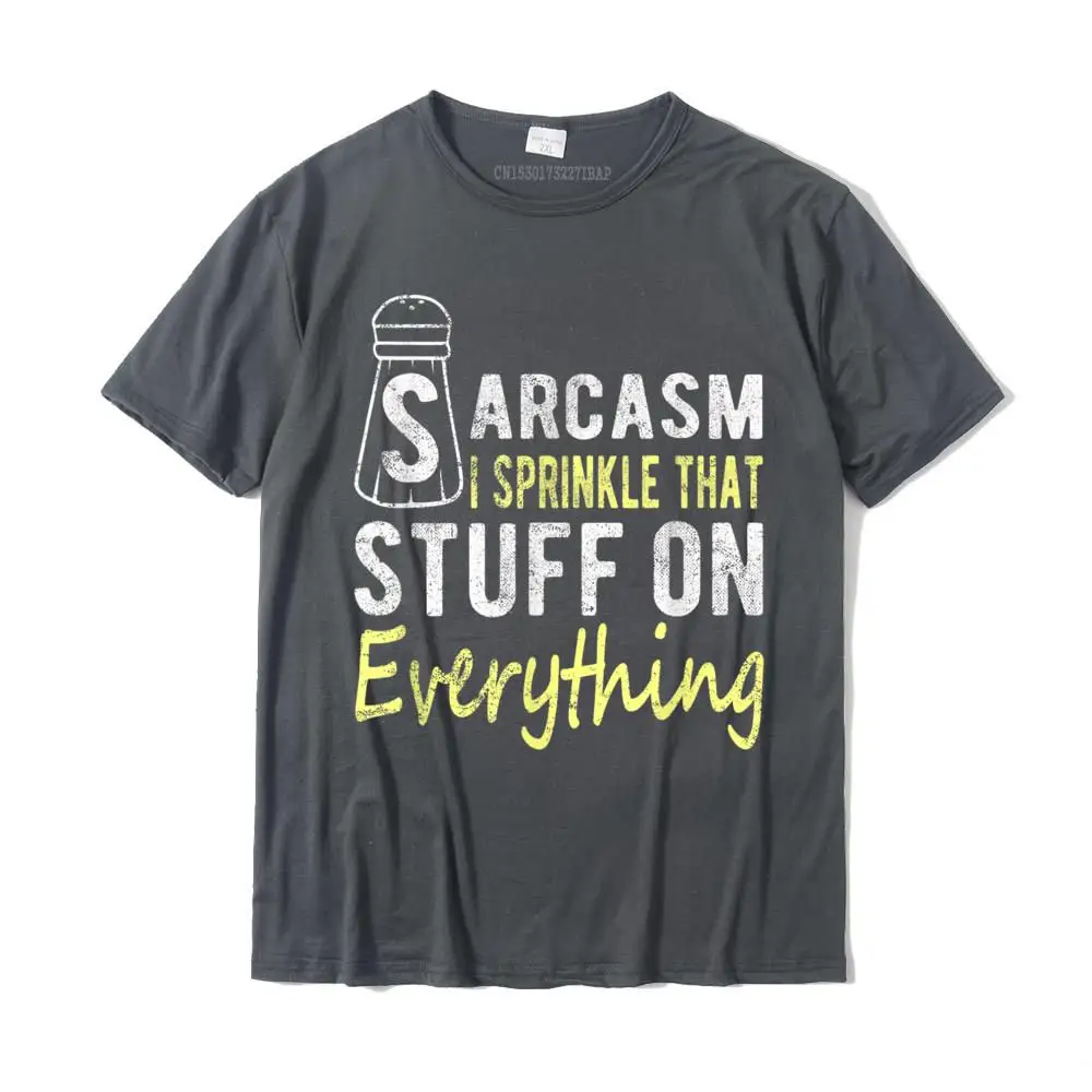 Casual T Shirts Prevailing Short Sleeve Custom All Cotton O Neck Man Tops T Shirt Camisa T Shirts Fall Free Shipping Sarcasm I Sprinkle That Stuff On Everything Funny Sayings T-Shirt__MZ17825 carbon