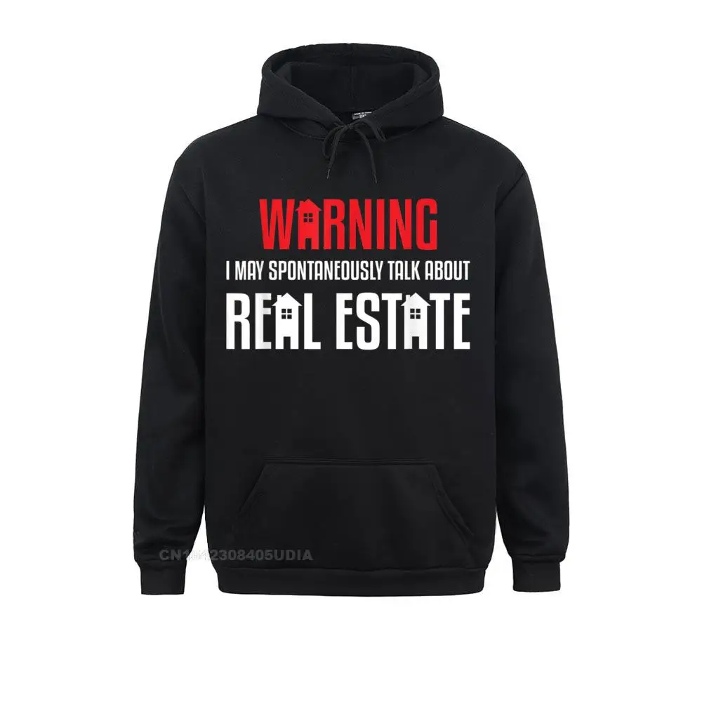 Spontaneously talk about Real Estate - Funny Realtor Gift T-Shirt__B5699 Mens Long Sleeve Hoodies Custom Lovers Day Sweatshirts Funny Clothes Spontaneously talk about Real Estate - Funny Realtor Gift T-Shirt__B5699black