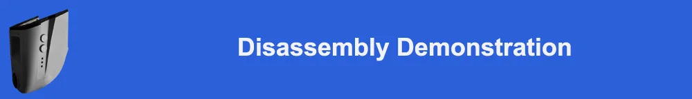Disassembly demonstration 标题