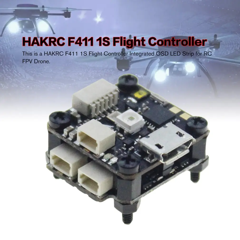HAKRC F411 1S Flytower Контроллер полета встроенное osd 4 в 1 BLHeli 10A ESC Светодиодная лента для FPV RC Дрон