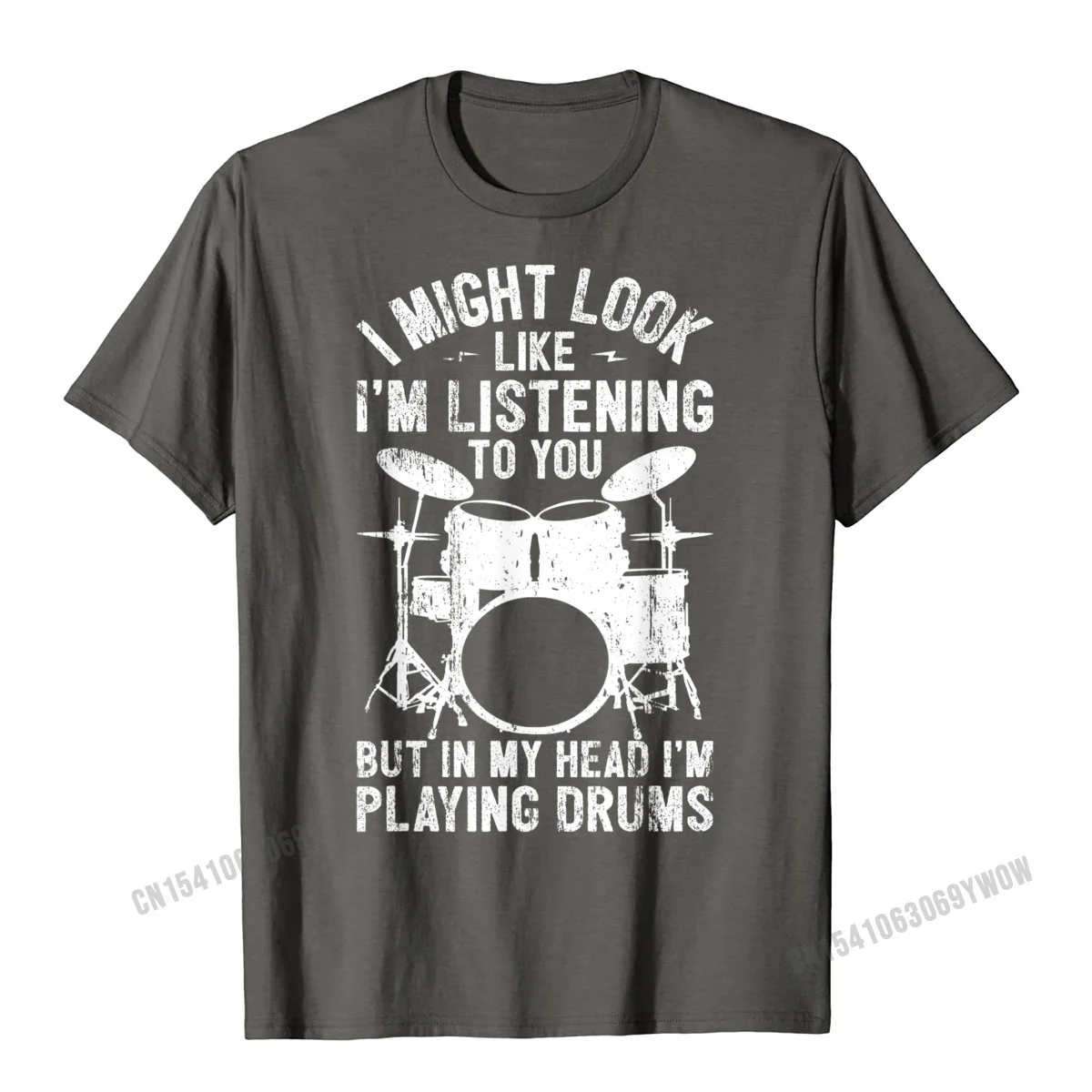Customized Summer Fall Cotton Crew Neck Tops T Shirt Short Sleeve Gift Clothing Shirt Faddish Casual T-shirts Free Shipping Drum I Might Look Like Im Listening Playing Drummer Band T-Shirt__98 carbon