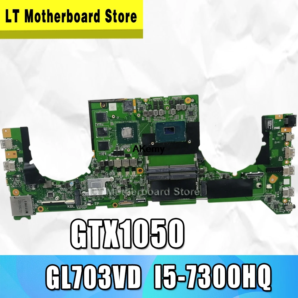 Akemy DABKNMB28A0 Laptop motherboard for ASUS ROG Strix GL703VD GL703V original mainboard I5-7300HQ