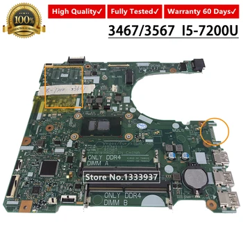 

Mainboard CN-0DKK57 0DKK57 DKK57 FOR DELL Inspiron 15 3467 3567 Laptop motherboard With SR2ZU I5-7200U cpu 15341-1 91N85
