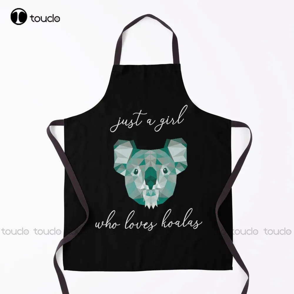 

just a girl who loves koalas Apron Cooking Apron Garden Kitchen Household Cleaning Personalized Custom Apron Unisex Adult