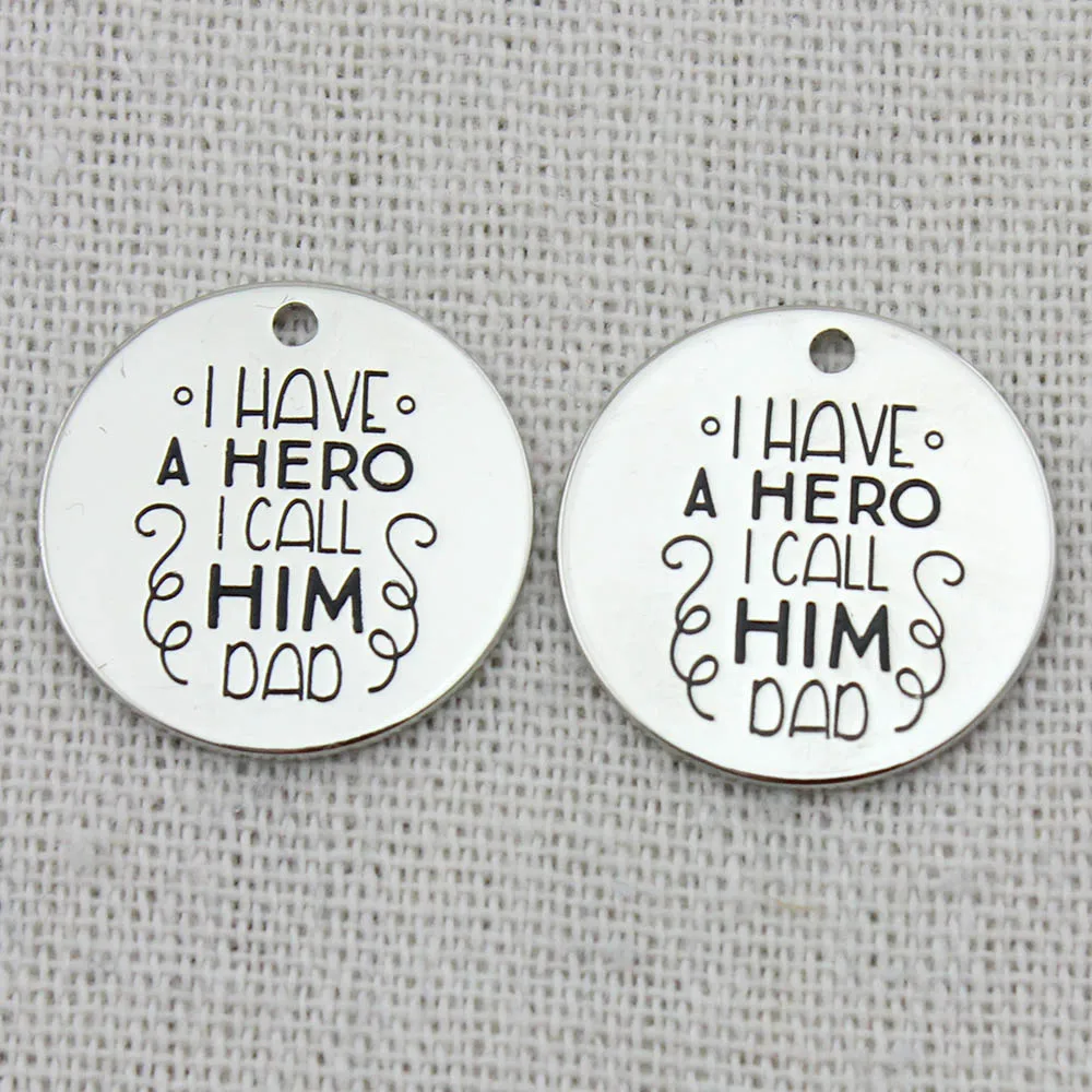 I HAVE A HERO CALL HIM DAD Pendant Necklace Jewelry Egraved Sister Gifts Chain necklace Key Chains charms 22mm 5Pcs/Lot | Украшения и