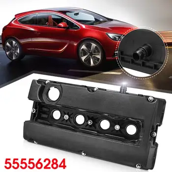 

55556284 Engine Valve Cam Rocker Cover& Gasket For Vauxhall Zafira Astar Z16XEP 24440090 Car Accessories
