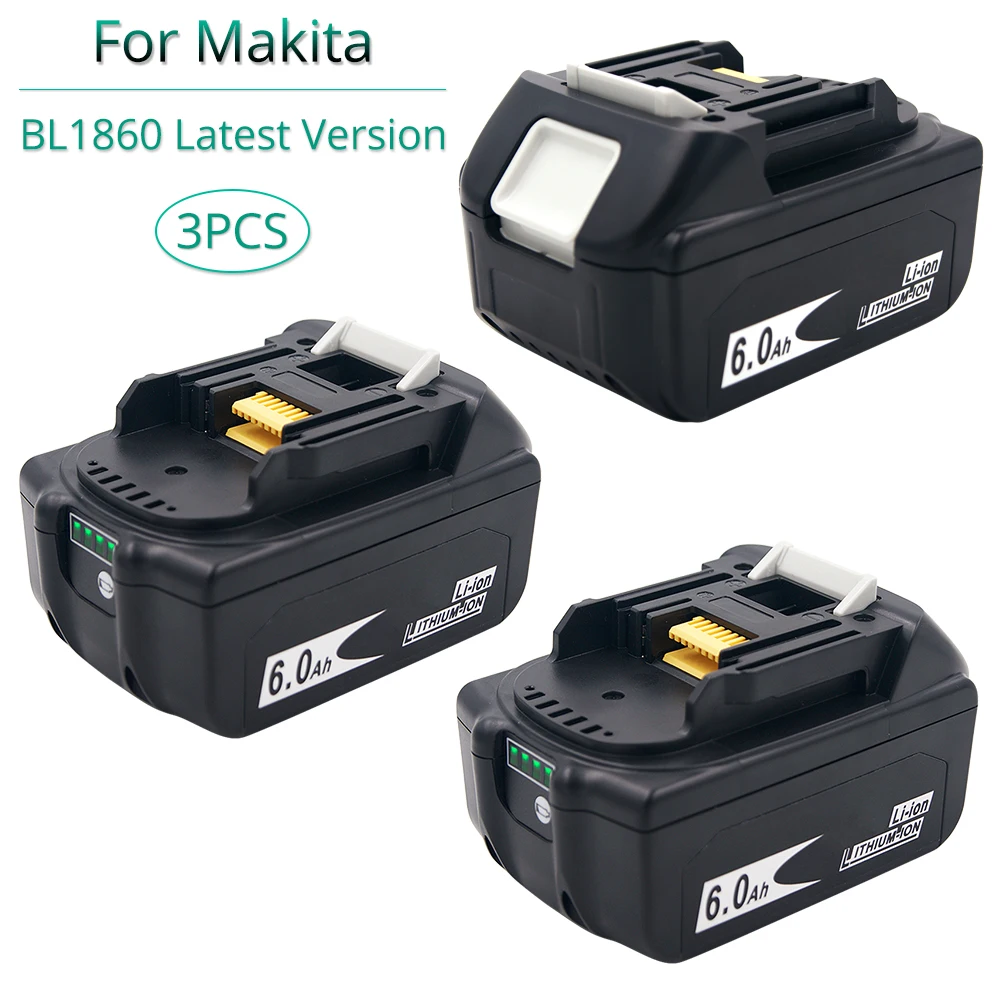 

3PCS BL1860B 6.0 Ah Replacement for Makita 18V Battery Li ion Rechargeable Battery bl1830 bl1840 bl1850 bl1860 Balance Monitor