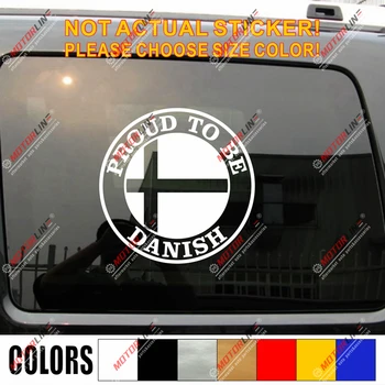 

Proud To Be Danish Denmark Flag Decal Sticker Car Vinyl pick size color roundel