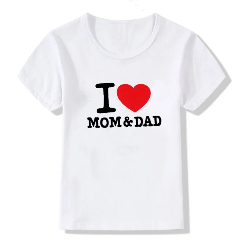 Детская футболка с принтом «i love mom& DAD» хлопковая забавная футболка для девочек и мальчиков, топы, хипстерская уличная одежда, повседневная футболка с короткими рукавами - Цвет: Белый